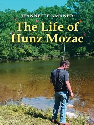 cover image of The Life of Hunz Mozac